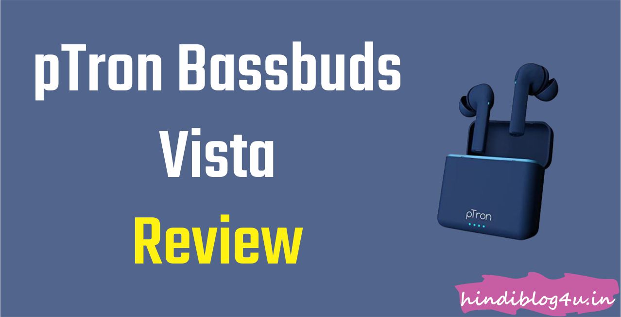 Ptron bassbuds vista discount review